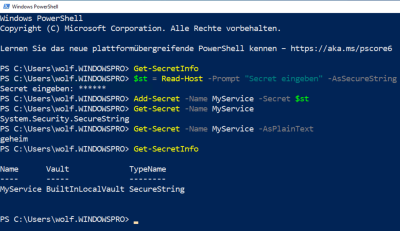 Kennwort als Secure String erfassen, mit Add-Secret im Vault speichern und mit Get-Secret wieder auslesen Kennwort als Secure String erfassen, mit Add-Secret im Vault speichern und mit Get-Secret wieder auslesen